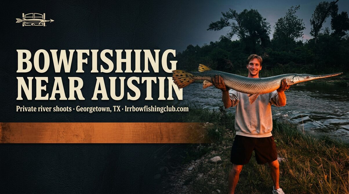 Bowfishing Near Austin | Long Road Ranch Bowfishing Club